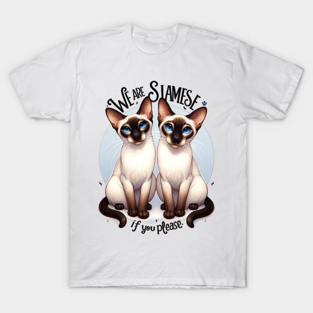 TooplesArt We Are Siamese If You Please T Shirt